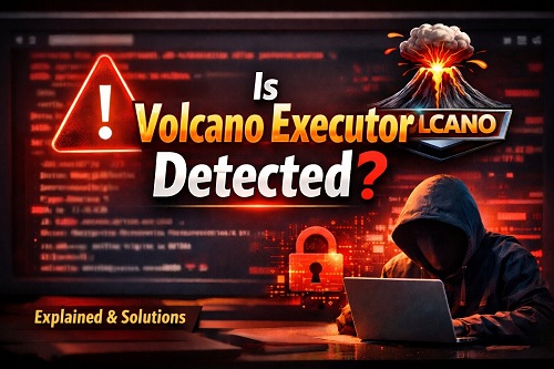 Is Volcano Executor Detected
